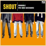 Shout - Manuale per non suicidarsi