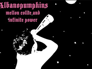 Albanopumpkins - Mellon Collie and the Infinite Power